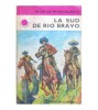 Niculae Franculescu - La sud de Rio Bravo - 119795