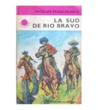 Niculae Franculescu - La sud de Rio Bravo - 119795