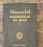 Manualul inginerului de mine vol.1