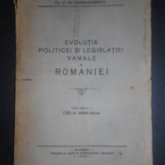 V. Th. Iordachescu - Evolutia politicei si legislatiei vamale a Romaniei (1935)
