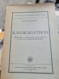 KALOKAGATHON - Petru Comarnescu cu dedicatia autoruluii pentru Serbasn Cioculescu