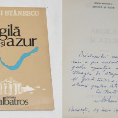 Argila si Azur Carte cu dedicatie & AUTOGRAF ORIGINAL al autorului M. Stanescu