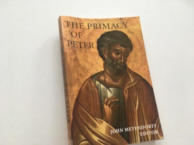 JOHN MEYENDORFF/EDITOR,PRIMATUL LUI PETRU/THE PRIMACY OF PETER.ANTOLOGIE/ENGLEZA foto