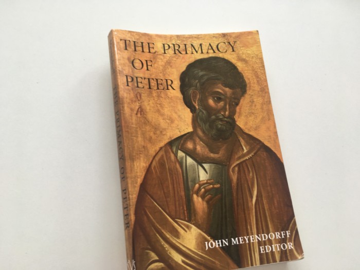 JOHN MEYENDORFF/EDITOR,PRIMATUL LUI PETRU/THE PRIMACY OF PETER.ANTOLOGIE/ENGLEZA