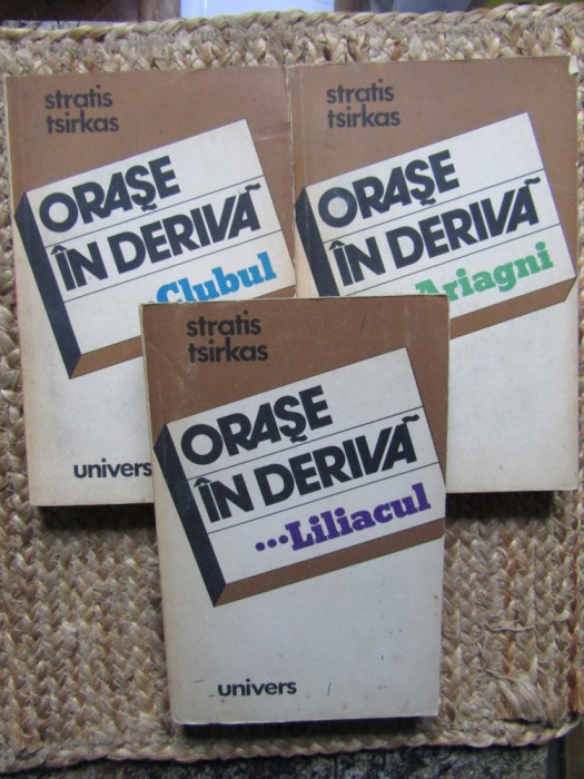 Orase in deriva - 3 vol - Stratis Tsirkas - 1981