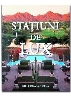 Statiuni de lux |