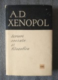 A. D. Xenopol - Scrieri sociale şi filozofice (ed. N. Gogoneaţă &amp; Z. Ornea)