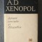A. D. Xenopol - Scrieri sociale şi filozofice (ed. N. Gogoneaţă &amp; Z. Ornea)