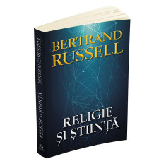 Religie si stiinta - Bertrand Russell