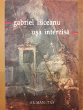 Usa interzisa, Gabriel Liiceanu