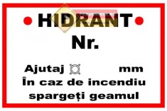 Hidrant numar in caz de incendiu spargeti geamul foto