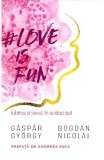 Love is fun - Gaspar Gyorgy, Bogdan Nicolai - Pagina de psihologie
