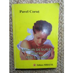 Leacuri de suflet pentru fete si femei- Pavel Corut