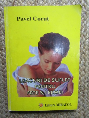 Leacuri de suflet pentru fete si femei- Pavel Corut foto
