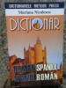 DICTIONAR ROMAN SPANIOL, SPANIOL ROMAN - MARIANA NICULESCU