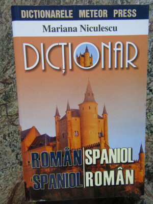 DICTIONAR ROMAN SPANIOL, SPANIOL ROMAN - MARIANA NICULESCU foto