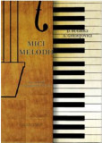 Mici melodii pentru vioara cu acompaniament de pian | Dumitru Bughici, A. Ghertovici, Grafoart