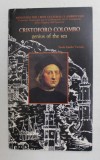 CRISTOFORO COLOMBO , GENIUS OF THE SEA by PAOLO EMILIO TAVIANI , 1990