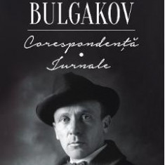 Corespondenta - Jurnale - Mihail Bulgakov