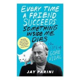 Cumpara ieftin Every Time a Friend Succeeds Something Inside Me Dies