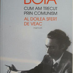 Cum am trecut prin comunism. Al doilea sfert de veac (Memorii) – Lucian Boia