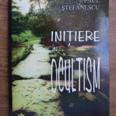 Initiere in ocultism - Paul Stefanescu