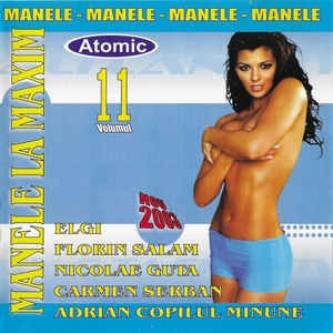 CD Manele La Maxim Volumul 11, original