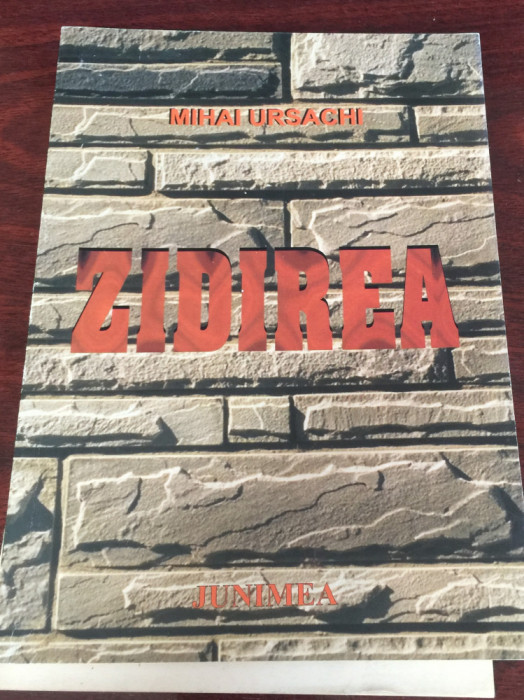 Mihai Ursachi. Zidirea : (nuvele şi povestiri)