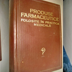 B36-Medicina-Produse Farmaceutice Practica Medicala 1982.