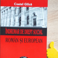 Indrumar de drept social roman si european Costel Gilca