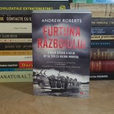 ANDREW ROBERTS - FURTUNA RAZBOIULUI : O NOUA ISTORIE A CELUI DE-AL DOILEA RAZBOI MONDIAL , 2020 *