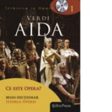 Intalnire la Opera nr. 1 (DVD + carte). Verdi - Aida