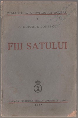 Pr. Grigore Popescu - Fii satului (editie princeps) foto