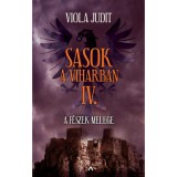 Sasok a viharban IV. - A f&eacute;szek melege - Viola Judit