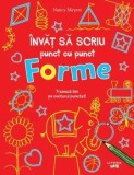 Cumpara ieftin Forme. Traseaza linii pe conturul punctat!/Nancy Meyers