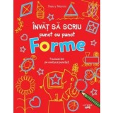 Forme. Traseaza linii pe conturul punctat!/Nancy Meyers