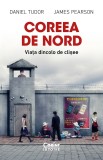 Daniel Tudor - James Pearson - Coreea de Nord. Viata Dincolo de Clisee, Corint
