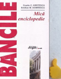 Bancile Mica enciclopedie Costin C. Kiritescu Emilian M. Dobrescu