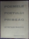 STEFAN BACIU-POEMELE POETULUI PRIBEAG/DESENE NICOLAE PETRA/MEXICO 1963/TIRAJ 520