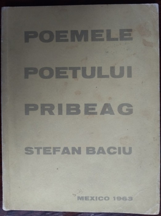 STEFAN BACIU-POEMELE POETULUI PRIBEAG/DESENE NICOLAE PETRA/MEXICO 1963/TIRAJ 520