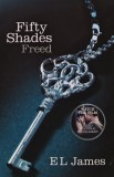 Fifty shades. Freed (volumul 3) - 2012 - E. L. James ($K172), Arrow Books
