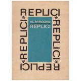 Al. Mirodan - Replici sau de dincolo de fileu - 126056