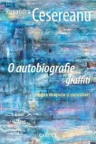 Autobiografie Graffiti Ruxandra Cesereanu Paperback Brosat Cartier Biografii Memorii Jurnale Beletristica