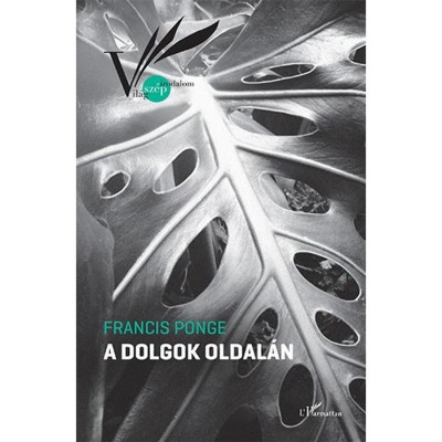 A dolgok oldal&amp;aacute;n - Francis Ponge foto