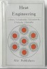 Heat engineering / I. Shvets, V. Tolubinsky, N. Kirakovsky, I. Neduzhy, I. Sheludko