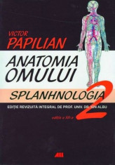 Anatomia omului 2. Splanhnologia ? Victor Papilian foto