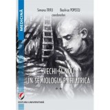 Vechi si nou in semiologia psihiatrica. Volumul 2 - Beatrice Popescu, Simona Trifu