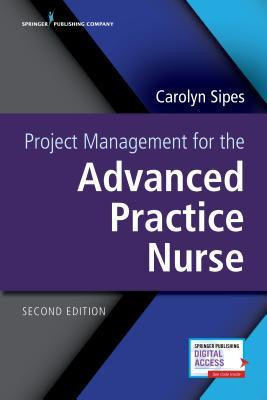 Project Management for the Advanced Practice Nurse Second Edition foto