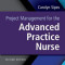 Project Management for the Advanced Practice Nurse Second Edition