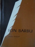 Ion Barbu - Dinu Pillat (1968) biografie, editura Tineretului, 130 pagini, stare buna